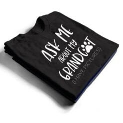 Ask Me About My Grandcat Grandma Granddad Cat Dad Pet Love T Shirt - Dream Art Europa