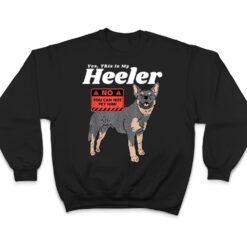 Australian Cattle Dog Heeler This Is My Heeler T Shirt - Dream Art Europa