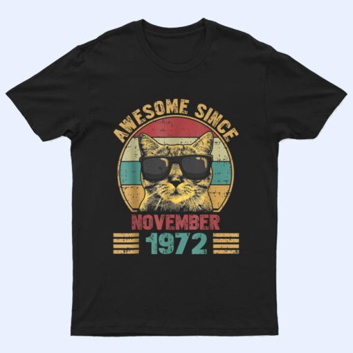 Awesome Since November 1972 50 Years Old Gifts Cat Lovers T Shirt