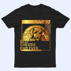 Best Chessie Dad Ever Dog Dad Gifts Dog Father Pet O T Shirt