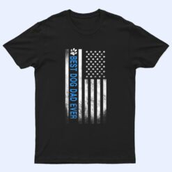 Best Dog Dad Ever American Flag  Gift for Best Father T Shirt