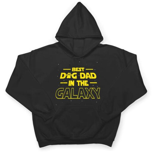 Best Dog Dad In The Galaxy Gift Funny Best Dad Ever T Shirt