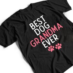 Best Dog Grandma Ever Puppy Dog Lover T Shirt - Dream Art Europa