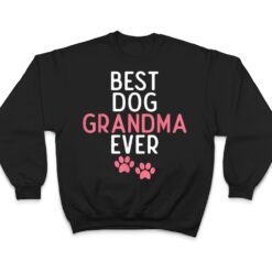 Best Dog Grandma Ever Puppy Dog Lover T Shirt - Dream Art Europa