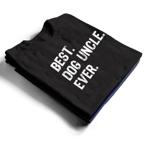 Best Dog Uncle Ever Funny Cool T Shirt