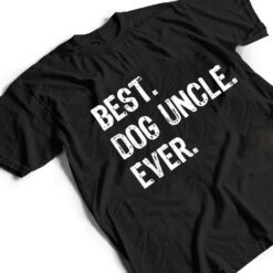 Best Dog Uncle Ever Funny Cool T Shirt - Dream Art Europa