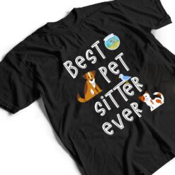 Best Pet Sitter Ever Doggy Daycare Cat Dog Sitting Nanny T Shirt - Dream Art Europa