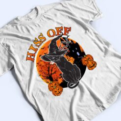 Black Cat Halloween- Hiss Off Funny Kitten Lover Gift T Shirt - Dream Art Europa