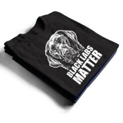 Black Labs Matter Funny Dog Animal Lover T Shirt - Dream Art Europa