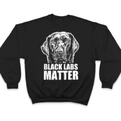 Black Labs Matter Funny Dog Animal Lover T Shirt - Dream Art Europa