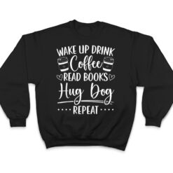 Books Dogs & Coffee Bookworm Reading T Shirt - Dream Art Europa