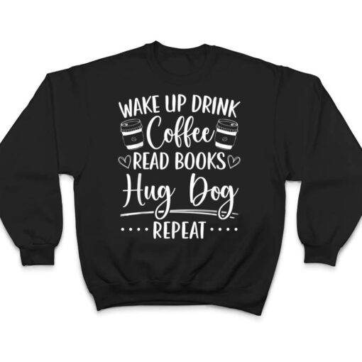 Books Dogs & Coffee Bookworm Reading T Shirt