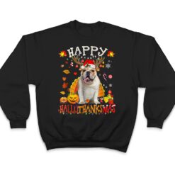 Bulldog Dog Happy Hallothanksmas Halloween Thanksgiving Xmas T Shirt - Dream Art Europa