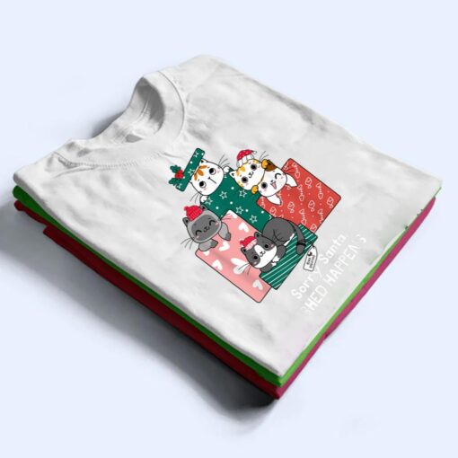 CAT Christmas , Sorry Santa Shed-Happens T Shirt