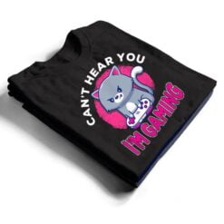 Can't Hear You I'm Gaming Funny Cute Cat Video Gamer Gift T Shirt - Dream Art Europa