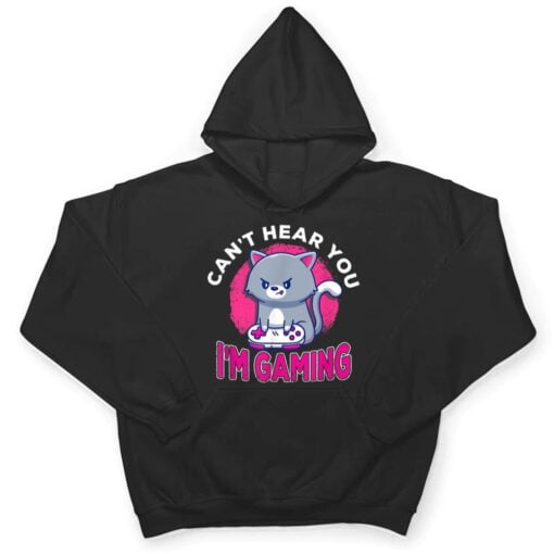 Can't Hear You I'm Gaming Funny Cute Cat Video Gamer Gift T Shirt