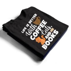 Cat Lovers Cats And Books Coffee Cats And Books Cat Books T Shirt - Dream Art Europa