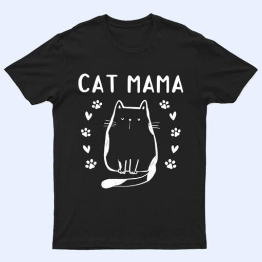 Cat Mama Cute Cat Lover Cat Mom I Cat Mama T Shirt