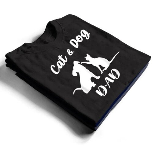 Cat and Dog Dad  Pets Animals Lover Puppy for Men T Shirt