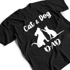 Cat and Dog Dad Pets Animals Lover Puppy for Men T Shirt - Dream Art Europa