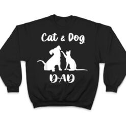 Cat and Dog Dad Pets Animals Lover Puppy for Men T Shirt - Dream Art Europa