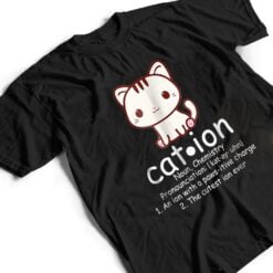 Cation Funny Cat Ion Science Pawsitive Pun Chemistry T Shirt - Dream Art Europa