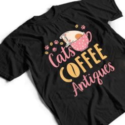 Cats Coffee Antiques Cat Lover Antiquing T Shirt - Dream Art Europa