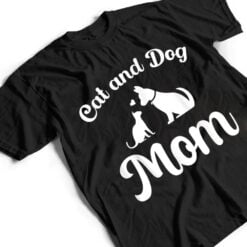 Cats and Dogs Mom Mother's Day Puppy Pets Animals Lover T Shirt - Dream Art Europa