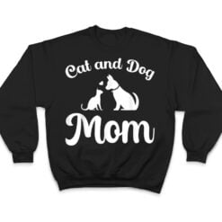 Cats and Dogs Mom Mother's Day Puppy Pets Animals Lover T Shirt - Dream Art Europa