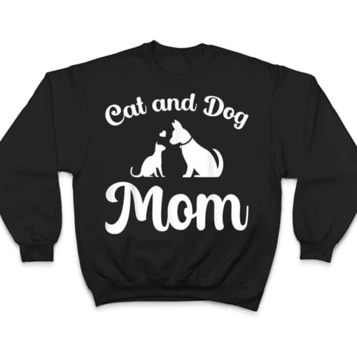 Cats and Dogs Mom Mother's Day Puppy Pets Animals Lover T Shirt