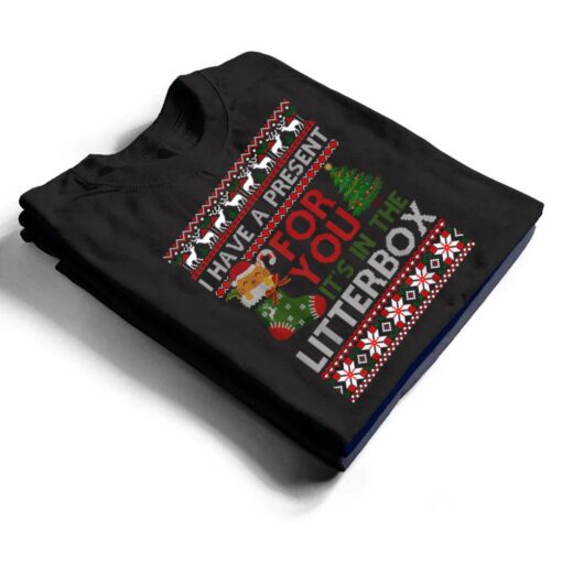 Christmas Cat Shirt - Have A Present For You Ugly Sweater T Shirt