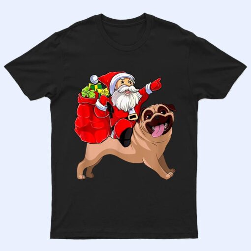 Christmas Santa Claus Riding Pug Dog Xmas Pajama Funny Gifts T Shirt