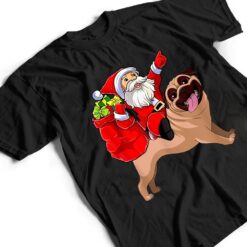 Christmas Santa Claus Riding Pug Dog Xmas Pajama Funny Gifts T Shirt - Dream Art Europa