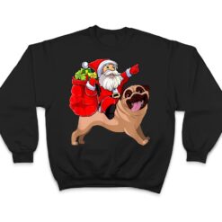 Christmas Santa Claus Riding Pug Dog Xmas Pajama Funny Gifts T Shirt - Dream Art Europa