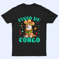 Cinco De Mayo Corgi Dog With A Poncho & Mexican Hat T Shirt
