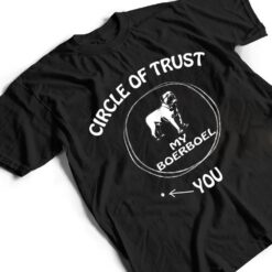 Circle Of Trust Boerboel Funny For Dog Lovers T Shirt - Dream Art Europa