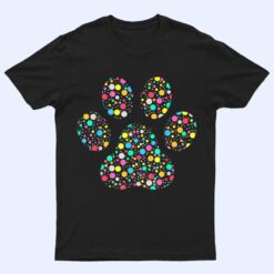 Colourful Polka Dot Dog Paw International Dot Day T Shirt