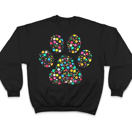 Colourful Polka Dot Dog Paw International Dot Day T Shirt