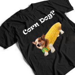 Corgi Corn Dog T Shirt - Dream Art Europa