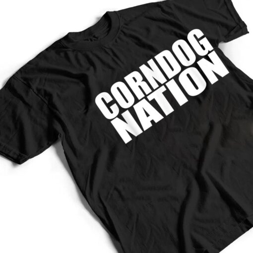 Corndog Nation Food Lovers Funny T Shirt