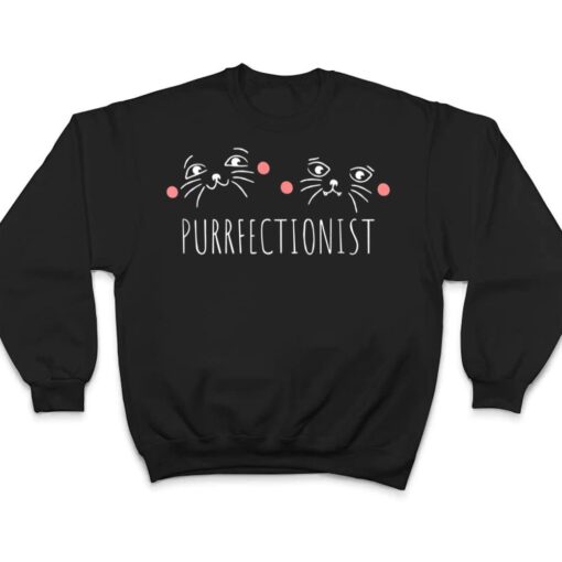 Cute Purrfectionist Cat Gift T Shirt
