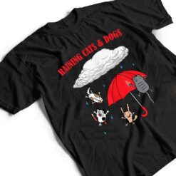 Cute Raining Cats And Dogs, Pet Lovers T Shirt - Dream Art Europa