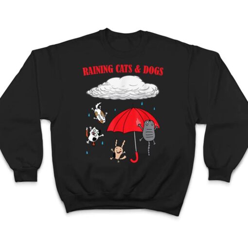 Cute Raining Cats And Dogs, Pet Lovers T Shirt