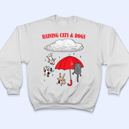 Cute Raining Cats And Dogs, Pet Lovers T Shirt