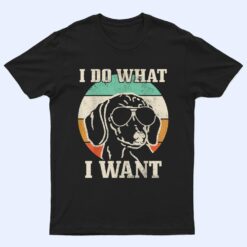 Dachshund Do What I Want Funny Wiener Dog Mom Vintage T Shirt