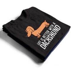 Dachshund Dog Owner Life Is Better With a Dachshund T Shirt - Dream Art Europa