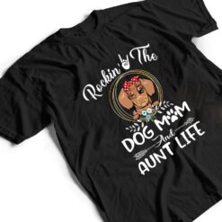 Dachshund Rocking The Dog Mom and Aunt Life Mothers Day T Shirt - Dream Art Europa