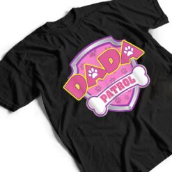 Dada Patrol Dog Funny Gift Birthday Party T Shirt - Dream Art Europa