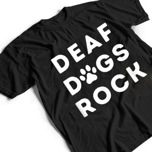 Deaf Dogs Rock I Love My Deaf Dog T Shirt