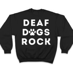 Deaf Dogs Rock I Love My Deaf Dog T Shirt - Dream Art Europa